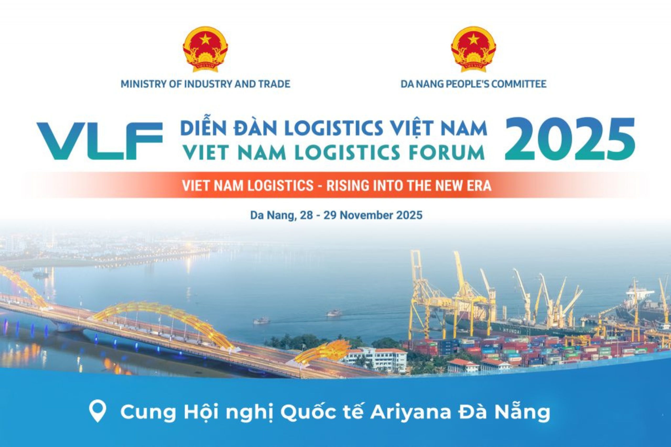 Diễn đàn Logistics Việt Nam 2025 tại Đà Nẵng: Bước ngoặt định hình vị thế mới của ngành logistics Việt Nam